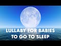 12 Hours Most Relaxing Baby Sleep Music | Super Soothing Music | Soft Bedtime Lullaby For Toddlers