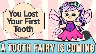 How to prepare for your first Tooth Fairy visit.