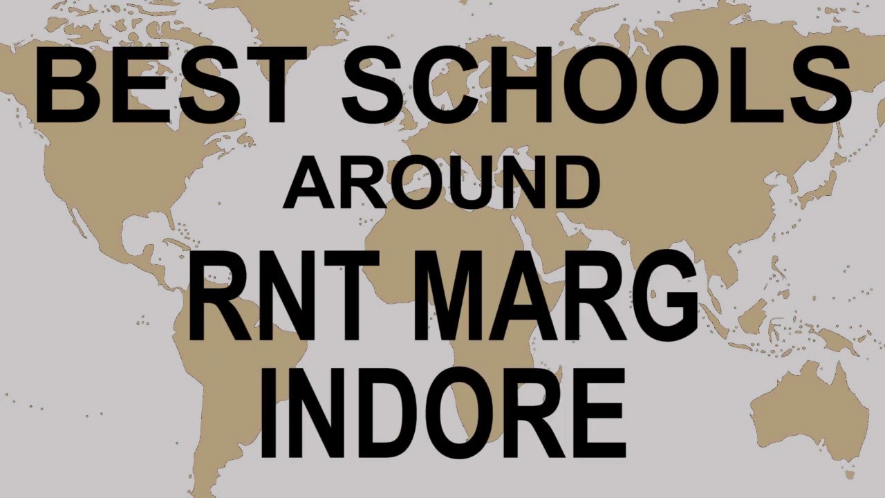 Schools around RNT Marg Indore   CBSE, Govt, Private, International | Edu Vision