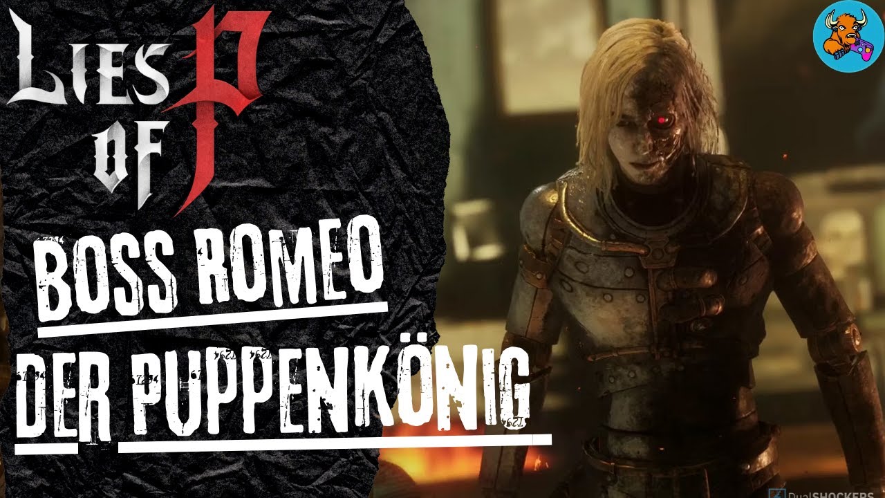 Boss Romeo Lies of P - Boss der Puppenkönig - Gameplay Deutsch/German - Part 10 ...