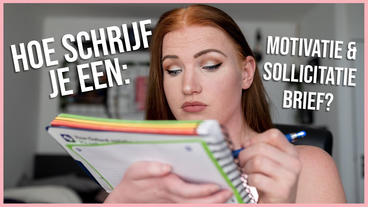 Hoe schrijf je een MOTIVATIE / SOLLICITATIEBRIEF? Tips! - YouTube