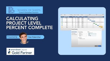 Calculating Project Level Percent Complete in Smartsheet | Smartsheet Tutorial