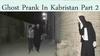 Prank In Kabristan | GHOST SCARY PRANK | (PART 2) | Horror Pranks In Paksitan| Tee Tv