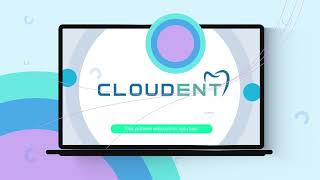 CLOUDENT: Dental Practice Management Software | Fully Customizable | The All-In-One Cloud Solution