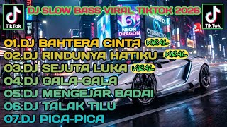 Dj Viral Tiktok Terbaru dj Bahtera Cinta dj Rindunya Hatiku dj Sejuta Luka Slow Bass 2026