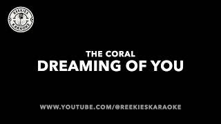 The Coral | Dreaming of You | Karaoke