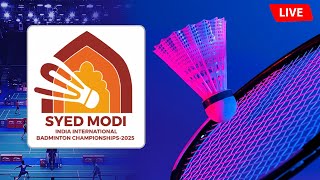 🔴 SYED MODI India International 2025 BWF World Tour Badminton Live 🏸
