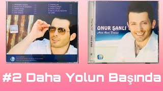 Onur Sanli - #2 Daha Yolun Basinda / 2009 Resimi