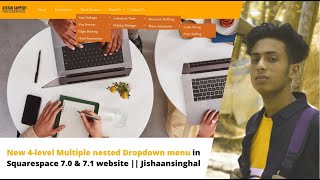 New 4-level Multiple nested Dropdown menu in Squarespace 7.0 & 7.1 website || Jishaansinghal