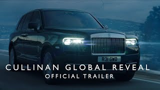 Rolls-Royce Cullinan: Global Reveal Trailer