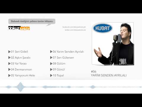 Kubat - Yarim Senden Ayrılalı (Official Full Albüm)