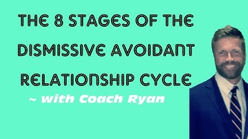 The eight stages of the dismissive avoidant relationship cycle 🔁