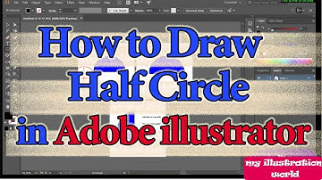 How to draw half circle in adobe illustrator? 3 easy methods