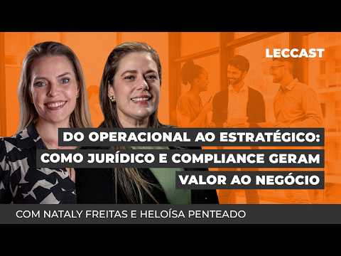 Do operacional ao estratégico: como Jurídico e Compliance geram valor ao negócio