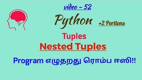 Python Language in Tamil/Creating Nested Tuples in Python Language Tamil