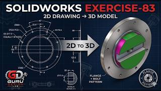 SOLIDWORKS Exercise 83 | 2D Drawing to 3D Model | Flange & Bolt Pattern Design