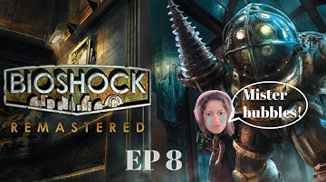 BIOSHOCK Remastered -Ep 8-  RETURN TO ARCADIA. A little bit of the same SHEET
