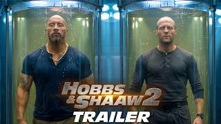 Hobbs & Shaw 2 (2026) | Dwayne Johnson, Jason Statham, Idris Elba | Concept Trailer