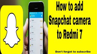 How to add Snapchat camera to Redmi 7 screenshot 1