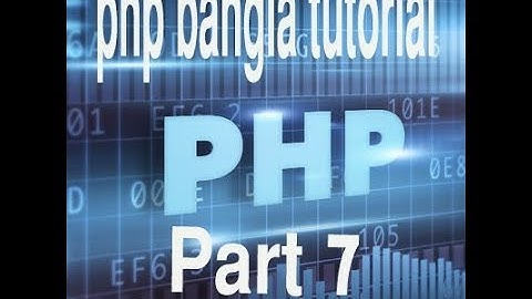 PHP Bangla Tutorial for Beginners Full - PHP Tutorial Part 7- html tag using in  php