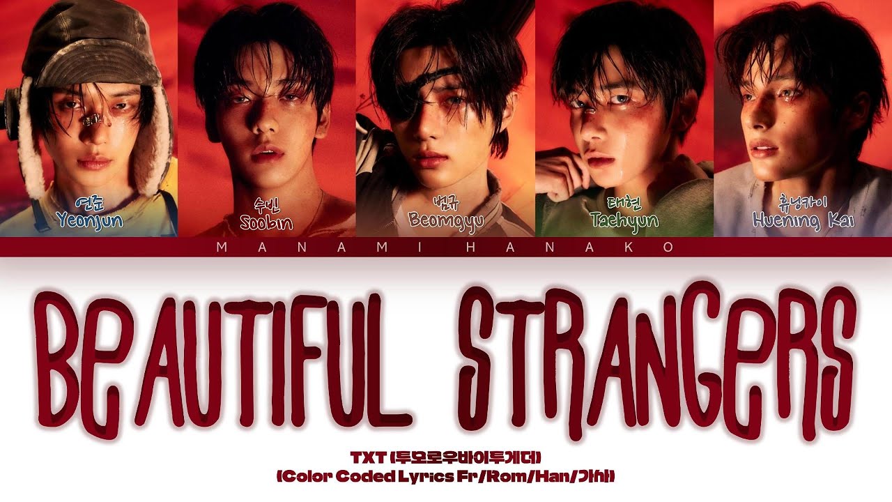 VOSTFR} TXT (투모로우바이투게더) - 'Beautiful Strangers' (Color