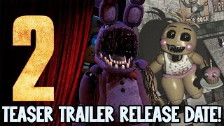 FNAF MOVIE 2 TEASER TRAILER RELEASE DATE AND CASTING CALLS DONE!? Five Nights at Freddys 2