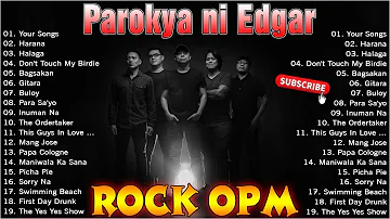 Best Of Parokya ni Edgar Nonstop Love Songs    Parokya ni Edgar Greatest Hits Playlist 2022