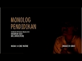 Monolog " Pendidikan "  - Dwi Jayanti Putri