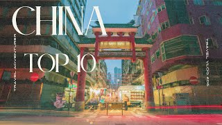 Top 10 places to visit in China travel guide
