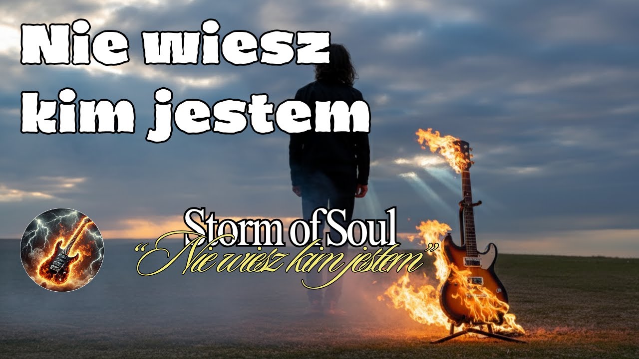 Storm of Soul - „Nie wiesz kim jestem” | Polish Rock Ballad • True Words