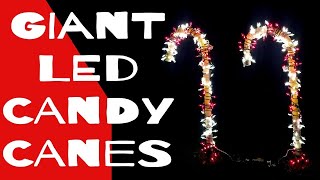 DIY Giant LED Candy Canes - Christmas 2020