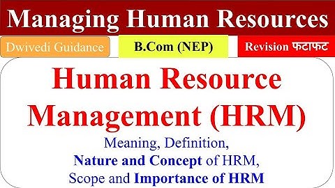 1| Managing Human Resources, Human Resource, HRM, managing human resources bcom, hrm, LU bcom nep,