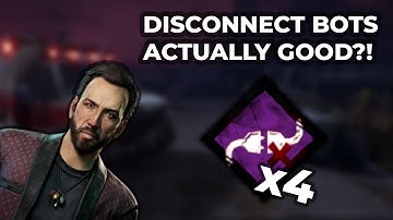 So we tested a full SWF of Disconnect Bots on Dead by Daylight..