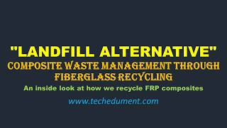 How to Recycle Fiberglass Composites - FRP waste management