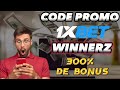 CODE PROMO 1XBET / S'INSCRIRE SUR 1XBET AVEC UN CODE PROMO