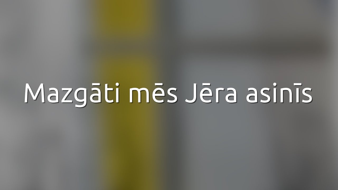 Mazgāti mēs Jēra asinīs