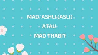 TAJWID MAD THABI'I / THOBI'I, MAD ASLI / ASHLI