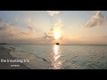 A Peaceful Sunset in Maldives in 10 minutes with live sounds (4K)