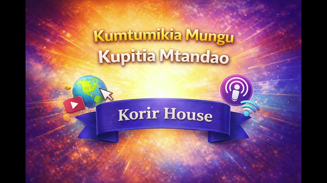 Huduma Ya Mtandao | Digital Service | Korir House