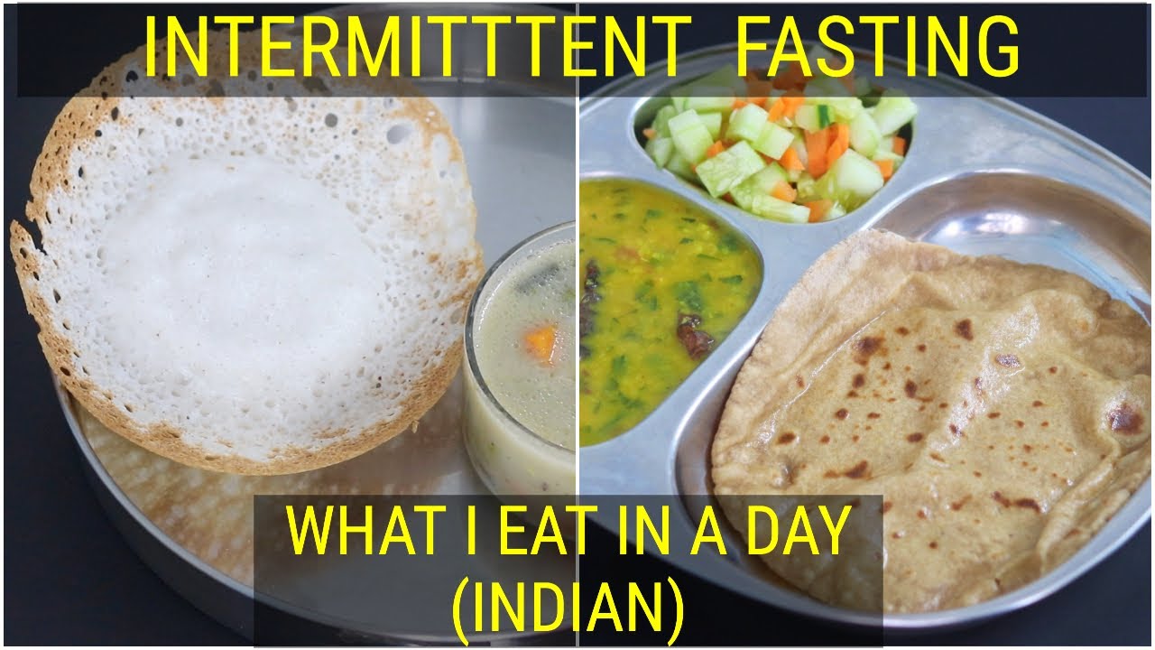 Intermittent Fasting Weight Loss - What I Eat In A Day Indian - Healthy Meal Ideas   Skinny Recipes