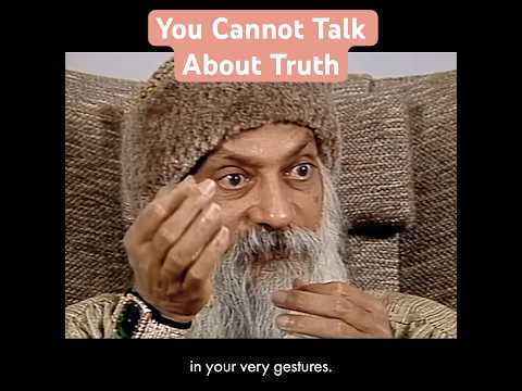 OSHO You Cannot Talk About Truth 