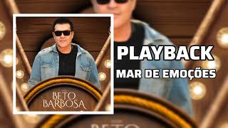 PLAYBACK MAR DE EMOÇÕES - BETO BARBOSA