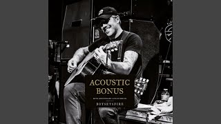 Video thumbnail of "BoySetsFire - With Every Intention (Acoustic Bonus) (Live)"