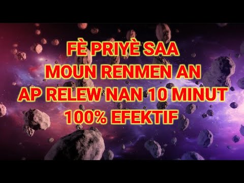 FÈ  PRIYÈ SAA MOUN RENMEN AP RELEW NAN 10 MINUT