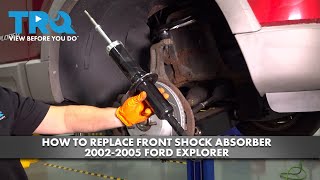 How to Replace Front Shock Absorber 2002-2005 Ford Explorer