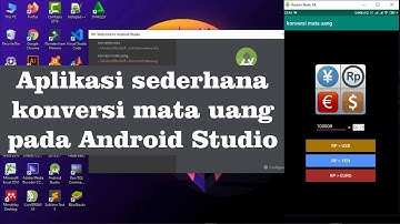 Aplikasi sederhana konversi mata uang pada Android Studio