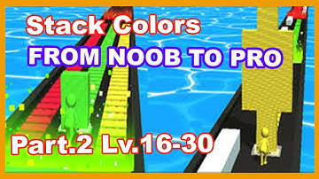 ✴STACK COLORS Gameplay walkthrough ✴2020 [part.2 16-30]