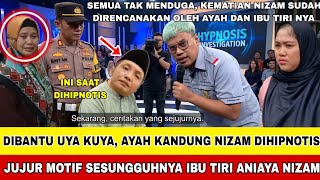 MERASA CURIGA!! UYA KUYA BANTU IBU KANDUNG NIZAM HIPNOTIS AYAHNYA!! BUKTIKAN SEKONGKOL SAMA IBU TIRI