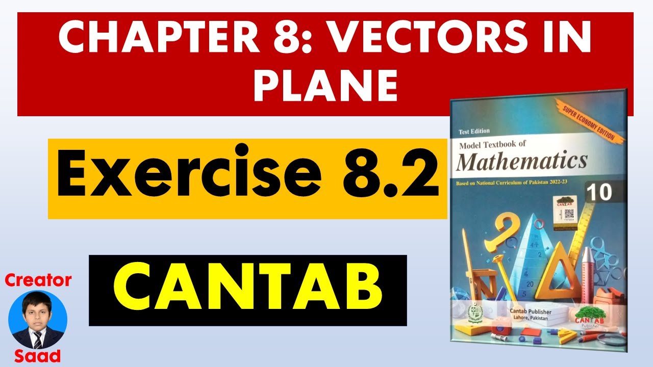 Chapter 8: Vectors in Plane | Exercise 8.2 | Class 10 Maths | Cantab | Federal Board