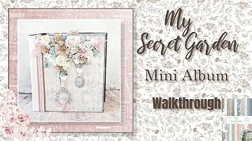 My Secret Garden Mini Album Walkthrough ( Scrapqueen Designs paper collection My Secret Garden )